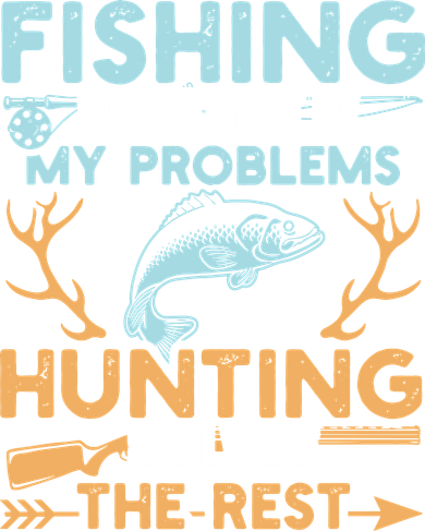 Fishing Solves Most Of My Problems Hunting Solves The Rest Pullo Hooded Wearable Blanket