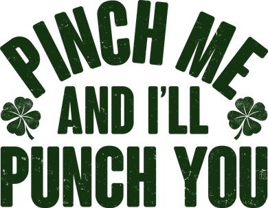 Funny St Patrick's Day Pinch Me And I'll Punch You Ornament