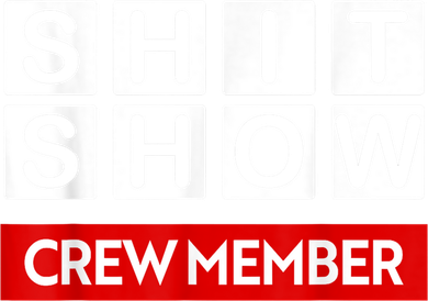 Funny Shit Show Crew Member Coaster