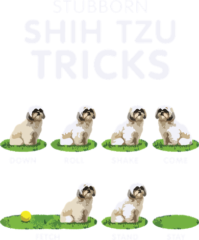 Funny Shih Tzu Trick For Men Women Kids Dog Lover Toddler T-Shirt