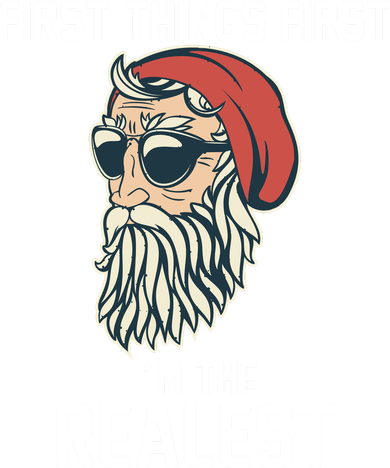 First Things First I'm the Realest Cool Santa Hoodie
