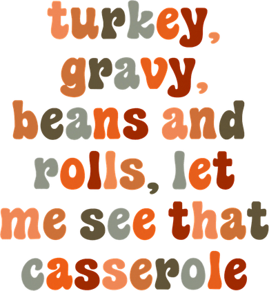 Funny Turkey Gravy Beans And Rolls Let Me See That Casserole Mousepad