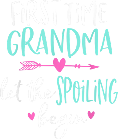 First Time Grandma Let The Spoiling Begin New 1st Time Women's Tank Top