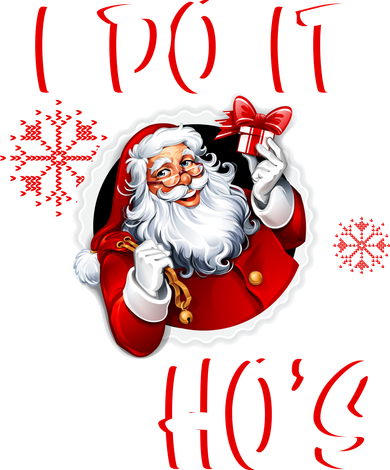 I Do It For the Ho's Funny Santa Claus Doddie Hoodie