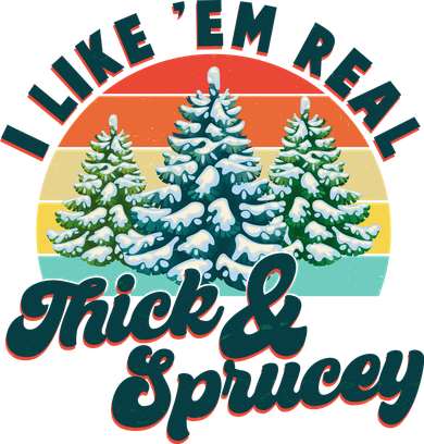 Funny Vintage Christmas I Like 'Em Thick And Sprucey Bucket Hat