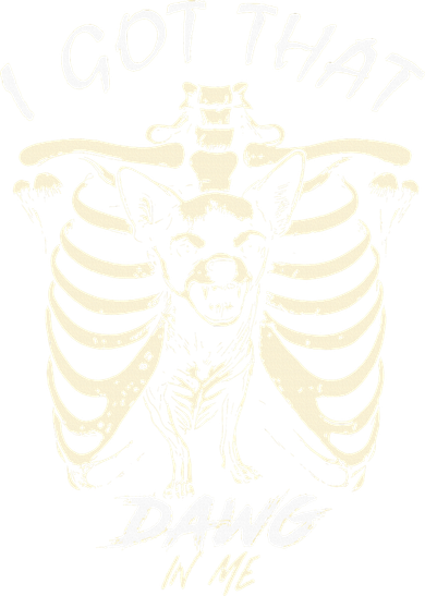 Funny Viral Meme I Got That Dog In Me Skeleton Chihuahua Women's Sweatshirt