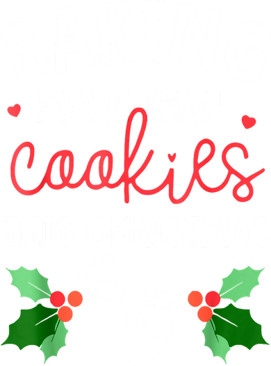 Funny Xmas Baking More Than Cookies This Christmas Mother To Be Women Gift Toddler T-Shirt