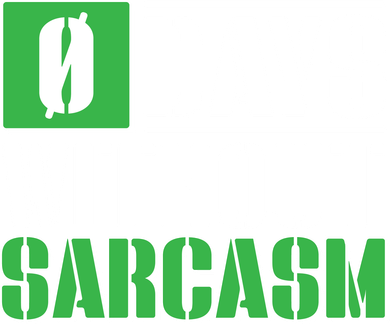 Funny Zero Days Without Sarcasm  Button