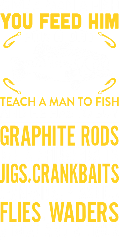Give A Man A Fish You Feed Him For A Day Teach Him To Fish Funny Doggie Tank