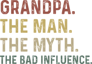 Grandpa Birthday The Man The Myth The Bad Influence Hoodie