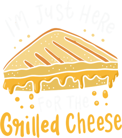 Grilled Cheese Funny Gift I'm Just Here For The Grilled Cheese Cool Gift Toddler Hoodie