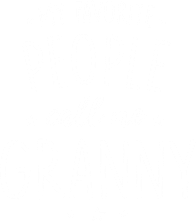 Granny Cute Gift: My Favorite People Call Me Granny Funny Gift Women's T-Shirt