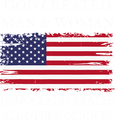 God Created Man & Woman Democrats Created All Other Genders Baby Bodysuit