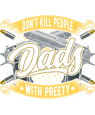 Guns Don't Kill People Dads With Pretty Daughters Do Great Gift Doggie Tank