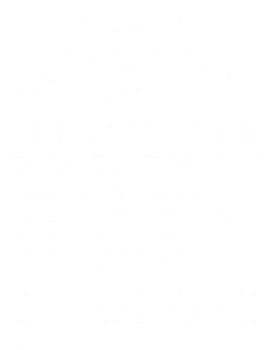 Happy Groundhog Day See You Again Tomorrow Tote Bag