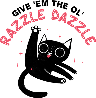 Give Em The Ol Razzle Dazzle Cat Funny Hat