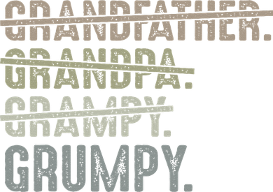 Grumpy For Men Grandfather Grandpa Grampy Grumpy T-Shirt