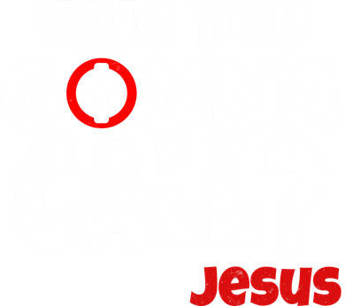 Who You Gonna Call? Jesus Busters Women's Long Sleeve Shirt