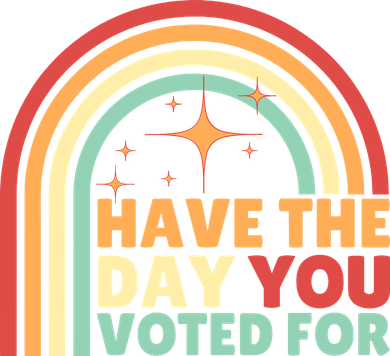Groovy Have The Day You Voted For Retro Kids Hoodie
