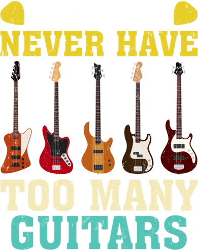 Guitar Lover Gift You Can Never Have Too Many Guitars Gift Toddler Long Sleeve