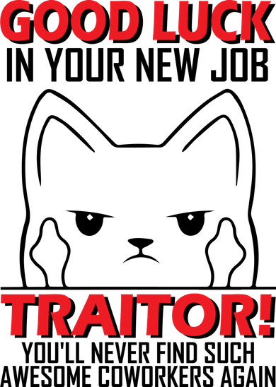 Good Luck In Your New Job TRAITOR! Funny CoWorker Gift, Good Luck In Your New J Kids T-Shirt