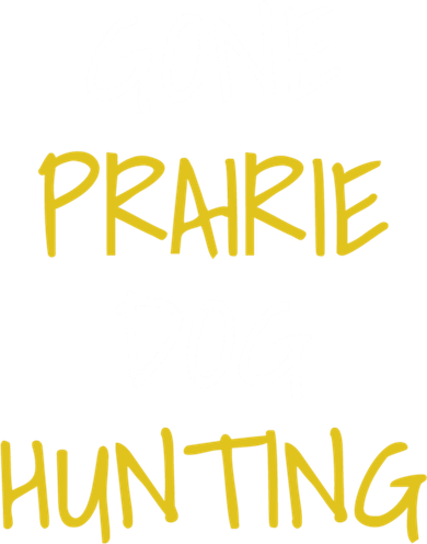 Gone Prairie Dog Hunting Gift Golf Towel