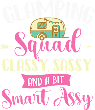 Glamping Squad Classy Sassy Glamper Glamorous Camping Camper Tote Bag