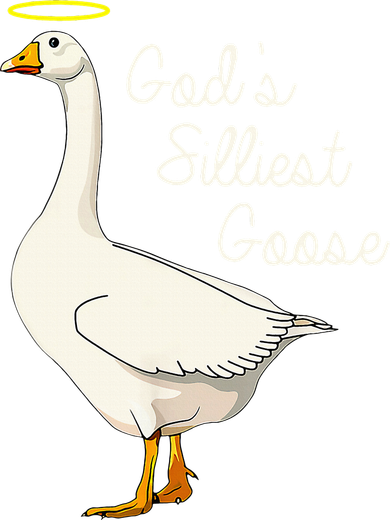 GodS Silliest Goose T GodS Silliest Goose Duck Sweatshirt