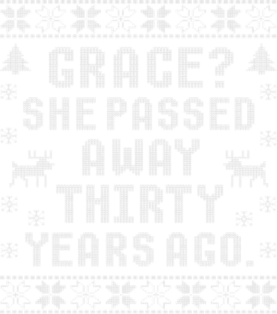 Grace She Passed Away Thirty Years Ago Button