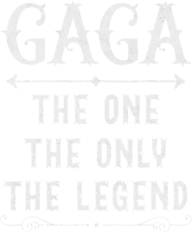 Gaga The One The Only The Legend Father's Day gift For Gaga Kids T-Shirt