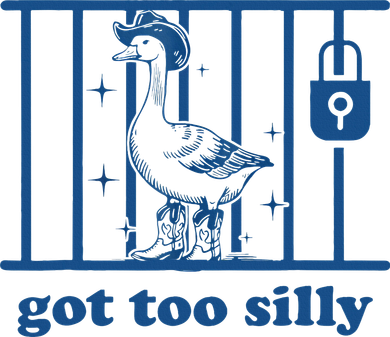 Got Too Silly Silly Goose Women's T-Shirt