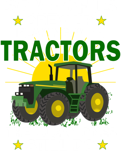 Grew Up Playing With Tractors Lucky Ones Still Do Tumbler