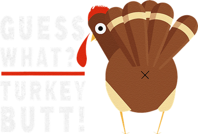 Guess What Turkey Pilgrim Funny Thanksgiving Women's Long Sleeve Shirt