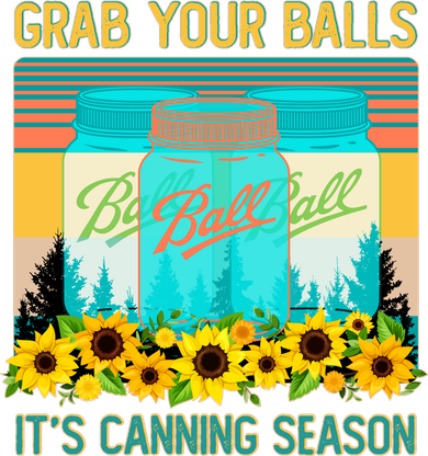 Funny Grab Your Balls It's Canning Season Coffee Mug