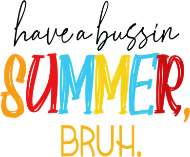Have A Bussin Summer Bruh Schools Out For Summer Vintage Toddler Sweatshirt