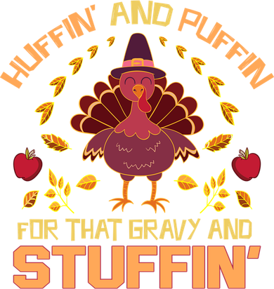 Huffin And Puffin For Stuffin Turkey Trot Squad Thanksgiving Gift Women's T-Shirt