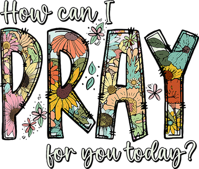 How Can I Pray For You Today Design Christian Pajama Set