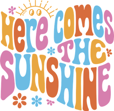 Here Comes The Sunshine Colorful Retro Button