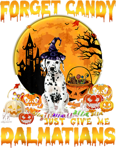Halloween Forget Candy Just Give Me Dalmatians Dog Lovers Gift Tumbler