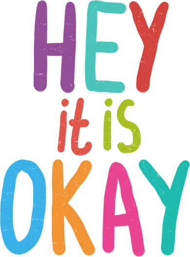 Hey It Is Okay Colorful Hat