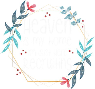 Heaven Is My Home IM Just Here Recruiting Women's Long Sleeve Shirt