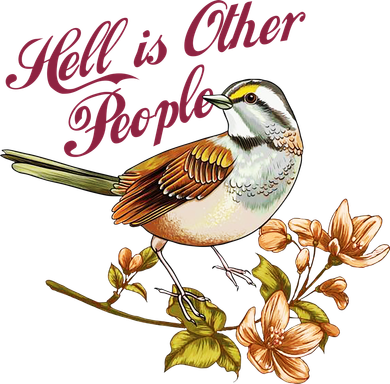 Hell Is Other People Retro Vintage Bird Flowers Women's T-Shirt