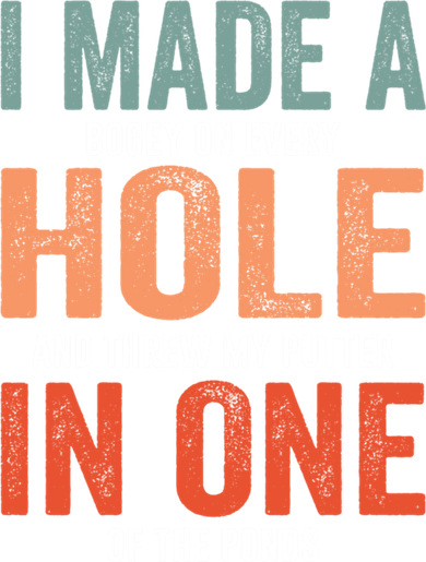 Hole In One Funny I Made A Bogey On Every Hole Golf Funny Gift Golf Towel
