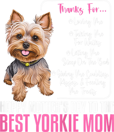 Happy MotherS Day To The Best Yorkie Mom Yorkie Dog Mommy Kids T-Shirt