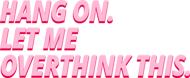 Hang On Let Me Overthink This Tote Bag