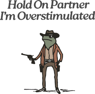 Hold On Partner IM Overstimulated Cowboy Frog Vintage Coffee Mug