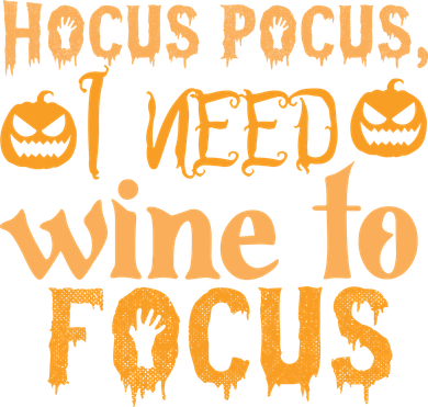 Hocus Pocus I Need Wine To Focus Halloween Quote Polo