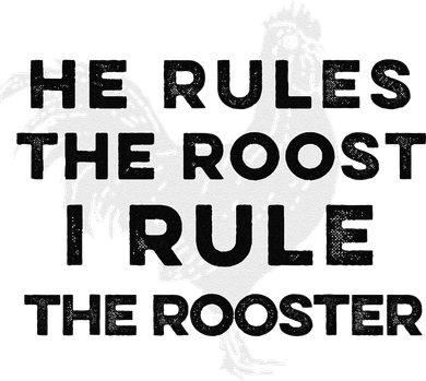 He Rules The Roost I Rule The Rooster Funny Boss Chickens Kids T-Shirt