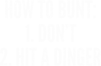 How To Bunt Hit A Dinger Funny Baseball Player Home Run Fun Gift Backpack