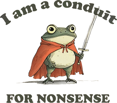 I Am A Conduit For Nonsense Funny Frog Toddler Hoodie